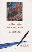 Retraite des syndicats (La)